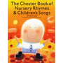 Chester Book of Nursery Rhymes & Childrens Songs