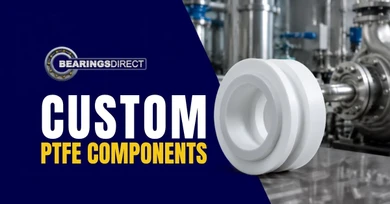 Custom PTFE Components: Properties, Applications & Why Teflon Parts Are Worth the Cost 