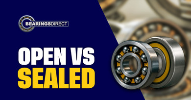 When to Use Open vs Sealed Bearings—and Why It Matters 