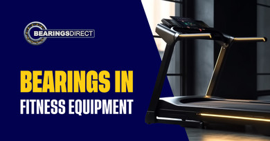 Why Bearings Are Essential in Fitness Equipment