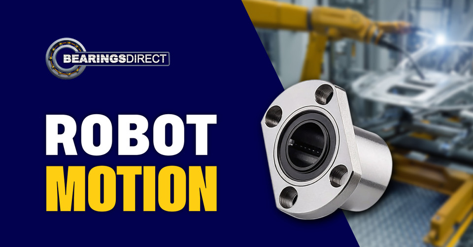 Linear Bearings for Smooth, Accurate Robotic MotionĀ  Linear Bearings for Smooth, Accurate Robotic MotionĀ