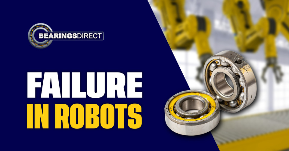 Why Bearings Fail in High-Speed Robotic Systems—and How to Fix It  Why Bearings Fail in High-Speed Robotic Systems—and How to Fix It