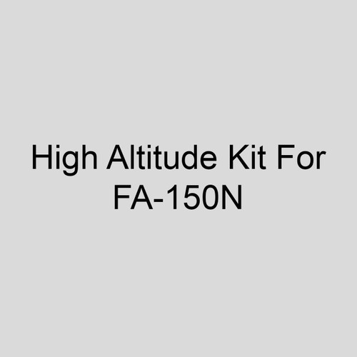 Re-Verber-Ray HKP-55-6 High Altitude Kit For FA-150N, Propane, Installed At Elevations Between 7001-9500 Ft.