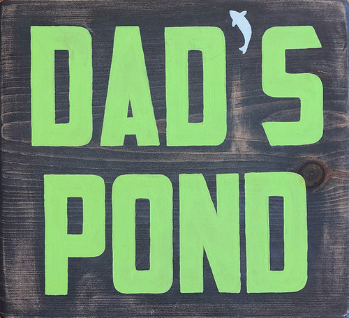 Dads Pond Wood Sign 12x11 Dads Pond Wood Sign 12x11