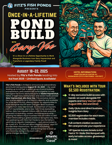 Fitz’s Fish Ponds Presents Gary Vee Pond Build Fitz’s Fish Ponds Presents Gary Vee Pond Build