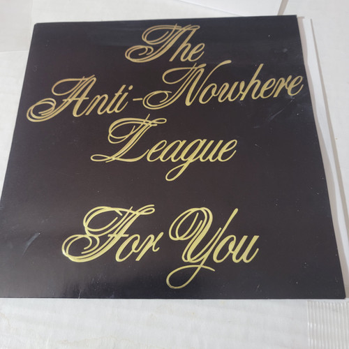 The Anti-Nowhere League 7"  1982  For You - audiovile vintage tees shirts and vinyl