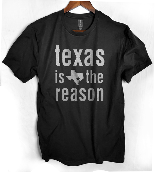 Texas is the Reason band t shirt
