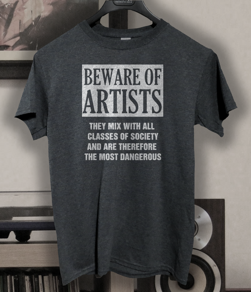 Beware of Artists t shirt