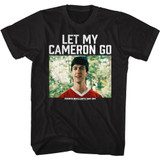 Ferris Beuller's Day Off Let My Cameron Go Black Adult T-Shirt