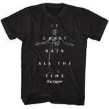 The Crow Can't Rain Quote And Photo Black Adult T-Shirt