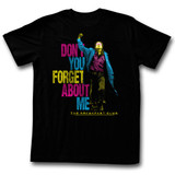 Breakfast Club Don't You Forget Aboout Me Black Adult T-Shirt