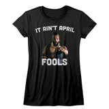 Mr. T It Ain't April Fool Black Junior Women's T-Shirt