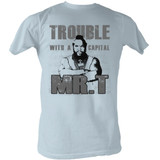 Mr. T Trouble Light Blue Heather Adult T-Shirt