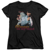 Elvis Presley Always On My Mind Women's T-Shirt Black