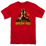 Rocky IV I Must Break You Adult 18/1 T-Shirt Red