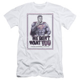 Superman Dont Want You Adult 30/1 T-Shirt White