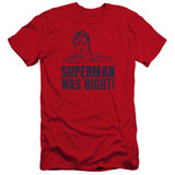 Superman Was Right Premuim Canvas Adult Slim Fit 30/1 T-Shirt Red