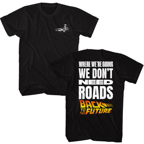Back to the Future Dont Need Roads Black T-Shirt