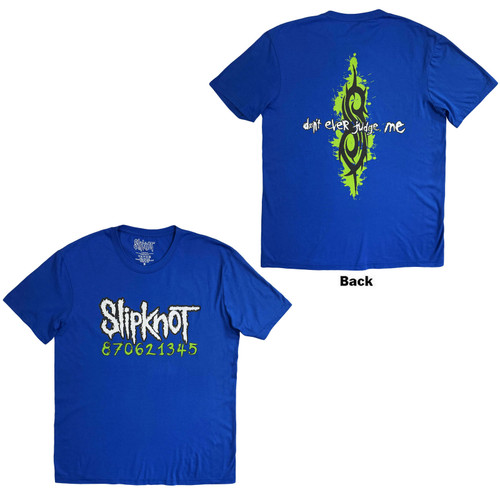 Slipknot Unisex T-Shirt Don't Ever Judge Me Neon (Blue) (Back Print)