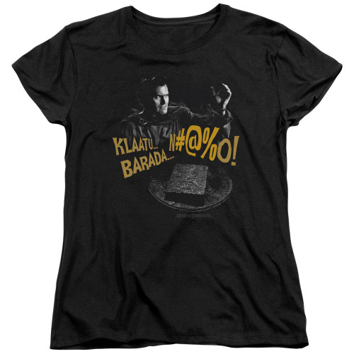 Army of Darkness Klaatu...Barada Women's T-Shirt Black