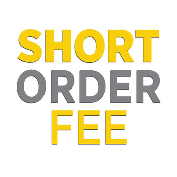 Custom Short Order Fee