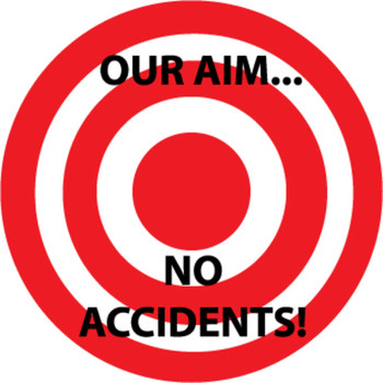 Our Aim. . .No Accidents 2" Vinyl Hard Hat Emblem - Single Sticker