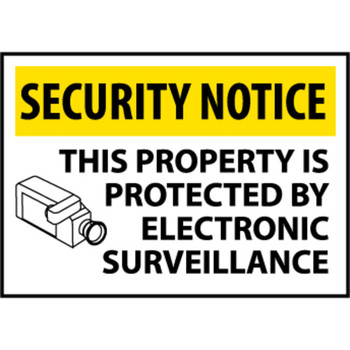 Security Notice This Property Is Protected By Electronic Surveillance, 14x20 .040 Aluminum Sign