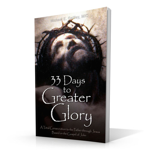 33 Days to Greater Glory