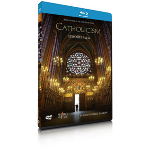 Catholicism Episodes 5&6 Blu-Ray: The Indispensable Men and A Body Both Suffering and Glorious