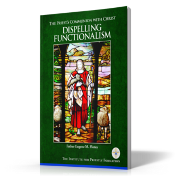 The Priest’s Communion with Christ: Dispelling Functionalism