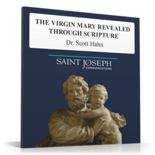 The Virgin Mary Revealed Through Scripture