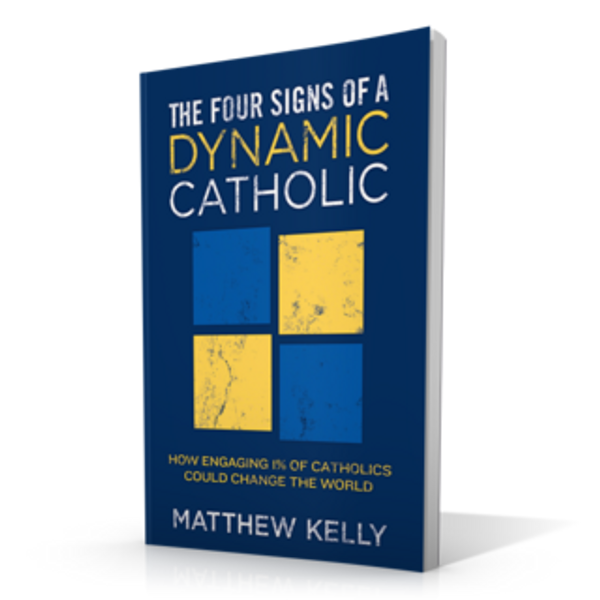 The Four Signs of a Dynamic Catholic (Single Book)