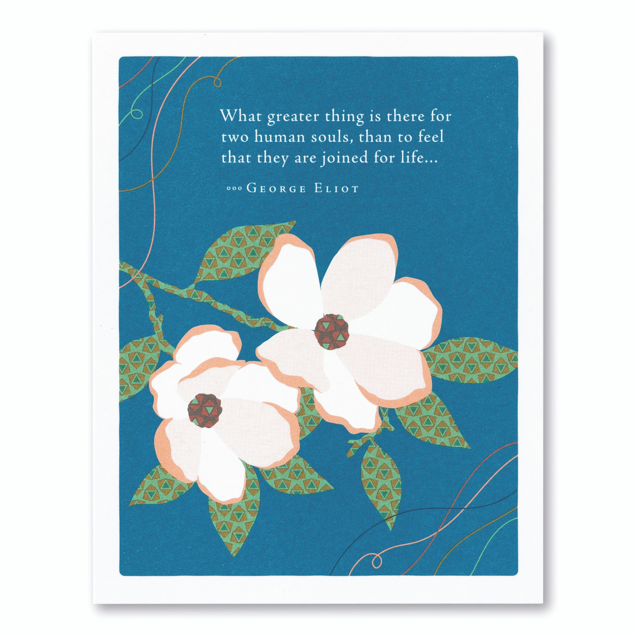 Positively Green Greeting Cards | "What Greater Thing Is There For Two  Human Souls…" –George Eliot, Love Card | Compendium