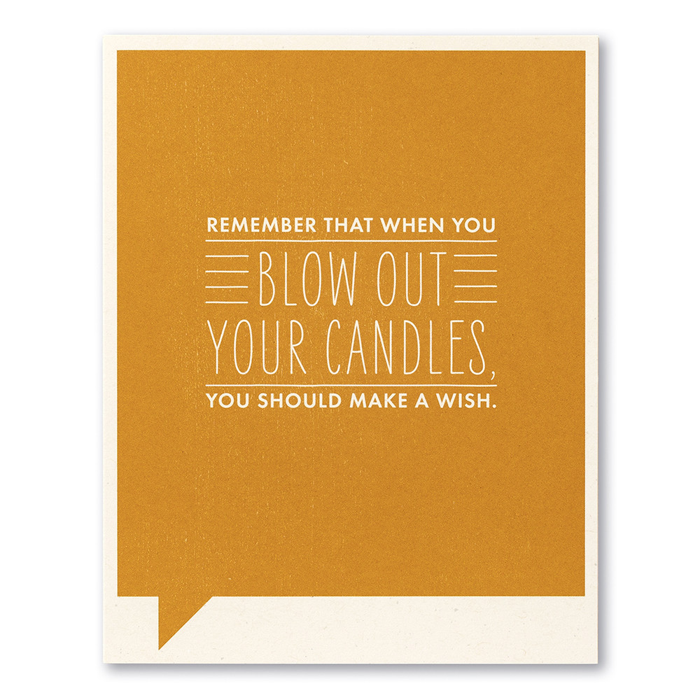 Frank Funny Humor Greeting Cards Remember That When You Blow Out 