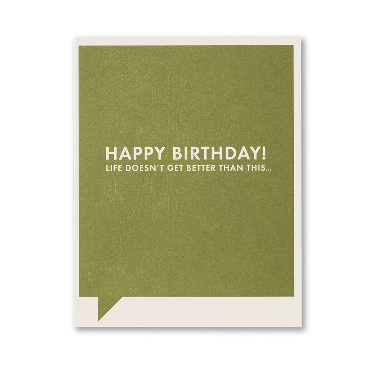 happy birthday life doesn t get better than this
