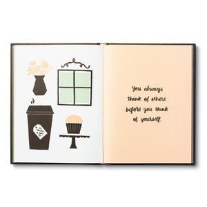 This image shows an inside spread. The page has an illustration of a flower vase, coffee to go cup, bistro table with muffin, and copy that reads, "You always think of others before you think of yourself."