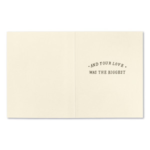 The inside of this card features a white background and copy that reads "And your love was the biggest"
