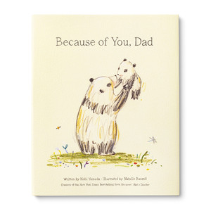 Front cover of the illustrated hardcover gift book with the title, Because of You, Dad. The cover features a father bear holding up a cub into the air.
