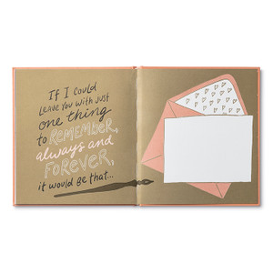 This page has a light brown, golden background with an illustration of a note card and envelope, prompt and white space to write. The copy reads, "If I could leave you with just one thing to remember, always and forever, it would be that... __________."