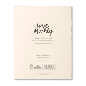 The back of the card includes the Love Muchly logo, the name of the card illustrator, Monica Dorazewski, printed in the USA with FSC-mixed certified paper.
