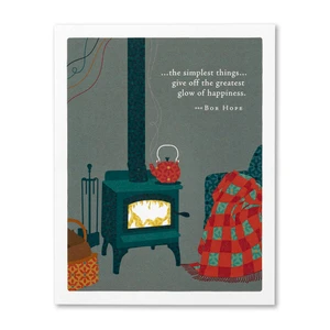 The front of this holiday card features an illustration by Jessica Phoenix and has a cozy setting with a wood-burning stove, kettle, chair and blanket, and the quote "...the simplest things...give off the greatest glow of happiness." -Bob Hope