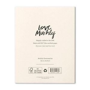 The back of the card includes the Love Muchly logo, the name of the card illustrator, printed in the USA with FSC-mixed certified paper.