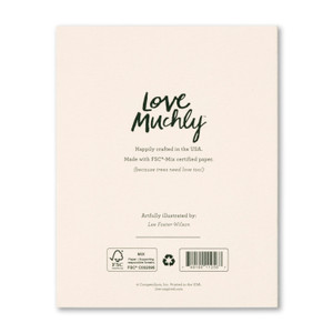 The back of the card includes the Love Muchly logo, the name of the card illustrator, Lee Foster-Wilson, printed in the USA with FSC-mixed certified paper.