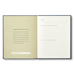 This image shows an inside spread from "Wish List". The copy on the left side of the page reads, "A wish you'll have to save for. There are everyday wishes, and then there are the big wishes - the once in a lifetime trips, the major projects, the visions that might take years to piece together. And even though they can be slow, these wishes have a way of changing your life even before they come true... every step along the way." The copy on the right side has the prompts: The Wish, This wish feels so important to me because, What I want to capture and remember.