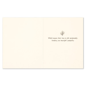 The inside of this card features a white background and copy that reads "Which means their loss is felt profoundly. Sending you heartfelt sympathy."