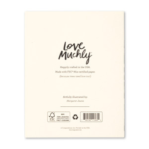 The back of the card includes the Love Muchly logo, the card illustrator, Margaret Jeane Smith, printed in the USA with FSC-mixed certified paper.