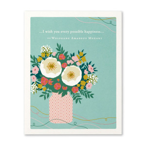 “I wish you every possible happiness…” —Wolfgang Amadeus Mozart