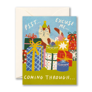 Psst… Excuse me... Coming through…