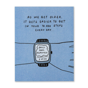 As we get older, it gets easier to get in your 10,000 steps every day…