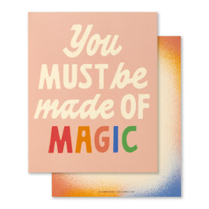 Just So You Know . . . You're Simply Magic
